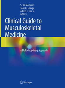 Clinical Guide to Musculoskeletal Medicine : A Multidisciplinary Approach
