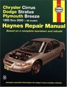 Chrysler Cirrus, Dodge Stratus, Plymouth Breeze, 1995-2000 (Haynes Manuals) (Repost)