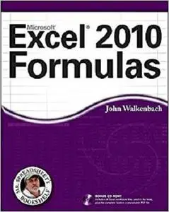 Excel 2010 Formulas (Mr. Spreadsheet's Bookshelf Book 7)[Repost]