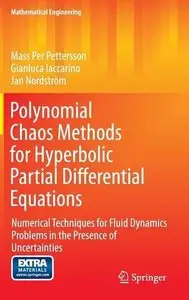 Polynomial Chaos Methods for Hyperbolic Partial Differential Equations: Numerical Techniques for Fluid Dynamics (repost)