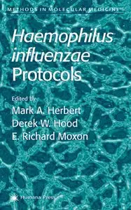  Mark A. Herbert, Hemophilus influenzae Protocols (Methods in Molecular Medicine) (Repost) 