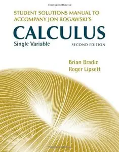 Single Variable Calculus: Student Solutions Manual by Jonathan David Rogawski [Repost]