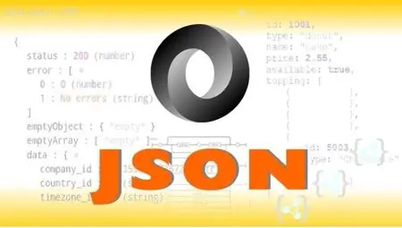 Mastering JSON - Java Script Object Notation