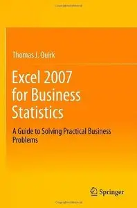 Excel 2007 for Business Statistics: A Guide to Solving Practical Business Problems (Repost)