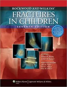 Rockwood and Wilkins' Fractures in Children: Text Plus Integrated Content Website, 7th Edition