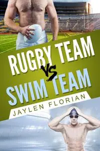 «Rugby Team vs Swim Team» by Jaylen Florian