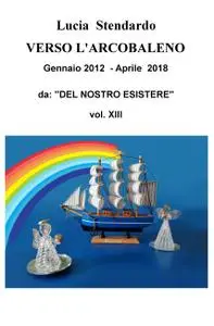 VERSO L’ARCOBALENO