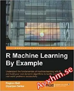 R Machine Learning By Example