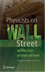 Physicists on Wall Street and Other Essays on Science and Society (repost)