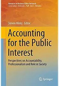 Accounting for the Public Interest: Perspectives on Accountability, Professionalism and Role in Society [Repost]