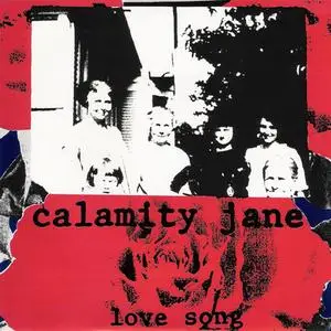 Calamity Jane - Love Song (7" single) (1992) {Tim/Kerr}