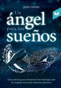 «Un ángel para tus sueños» by Julian Vallejo