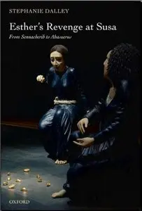 Esther's Revenge at Susa: From Sennacherib to Ahasuerus  