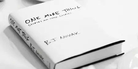 One More Thing: Stories and Other Stories by B. J. Novak