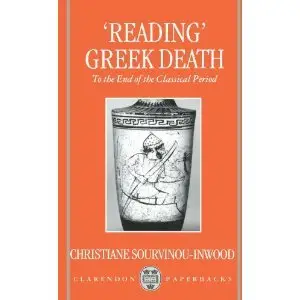 "Reading" Greek Death: To the End of the Classical Period