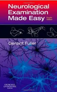 Neurological Examination Made Easy (4th edition) [Repost]