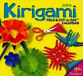 2004 Kirigami Fold & Cut-A-Day Calendar