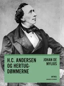 «H.C. Andersen og hertugdømmerne» by Johan de Mylius
