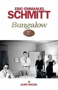Eric-Emmanuel Schmitt, "Bungalow 21"