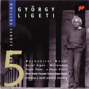 György Ligeti - György Ligeti Edition 5: Mechanical Music (1997)