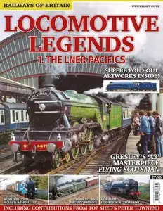 Locomotive Legends: 1. The LNER Pacifics