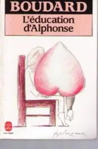L’éducation d’Alphonse – Alphonse Boudard