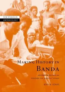 Making History in Banda: Anthropological Visions of Africa's Past [Repost]