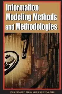 Information Modeling Methods and Methodologies 