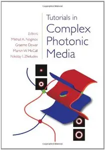 Tutorials in Complex Photonic Media
