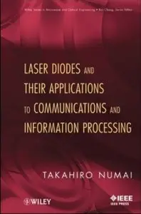Laser Diodes and Their Applications to Communications and Information Processing (repost)