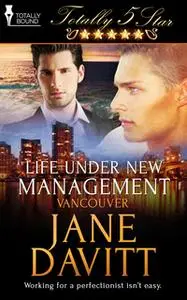 «Life Under New Management» by Jane Davitt