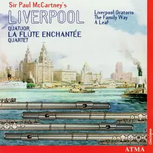 Quatuor La Flûte Enchantée - Mccartney: Liverpool Oratorio Suite, The Family Way, A Leaf, Distractions (2000)