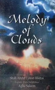 Shah Abdul Latif Bhittai, Agha Saleem, "Melody of Clouds"