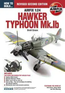 How to Build... Airfix 1:24 Hawker Typhoon Mk.Ib (2017)