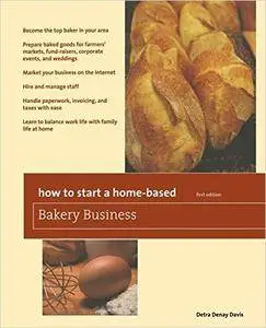 How to Start a Home-Based Bakery Business
