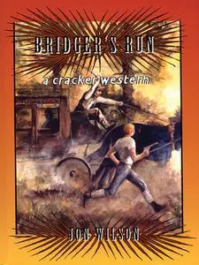«Bridger's Run» by Jon Wilson