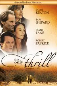 The Only Thrill [Tennessee Valley] 1997