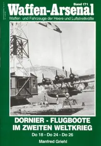 Dornier-Flugboote im Zweiten Weltkrieg: Do 18 - Do 24 - Do 26 (Waffen-Arsenal 171) (repost)