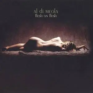Al Di Meola - Flesh On Flesh (SACD/DTS)