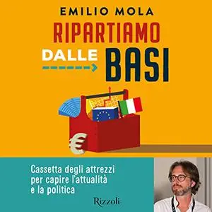 «Ripartiamo dalle basi» by Emilio Mola