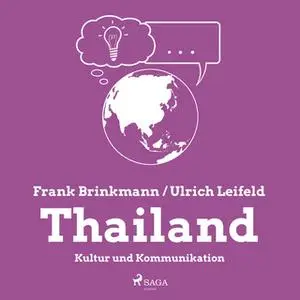 «Thailand: Kultur und Kommunikation» by Frank Brinkmann,Ulrich Leifeld