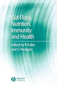 Gut flora, nutrition, immunity, and health