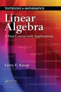 Linear Algebra: A First Course with Applications