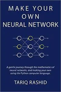 Make Your Own Neural Network