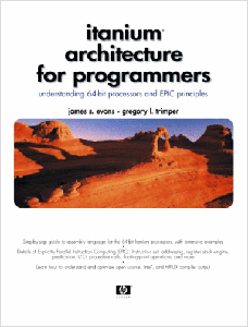 Itanium Architecture for Programmers - Understanding 64-Bit Processors & EPIC Principles