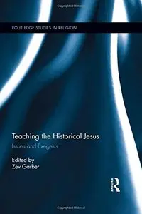 Teaching the Historical Jesus: Issues and Exegesis (repost)