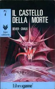 Joe Dever - Lupo Solitario 07. Il castello della morte
