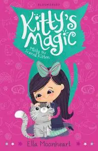 «Kitty's Magic 1» by Ella Moonheart