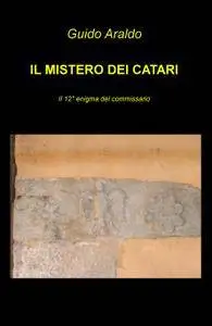 IL MISTERO DEI CATARI