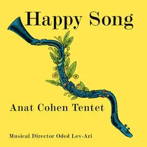 Anat Cohen Tentet - Happy Song (2017) [Official Digital Download 24/88]